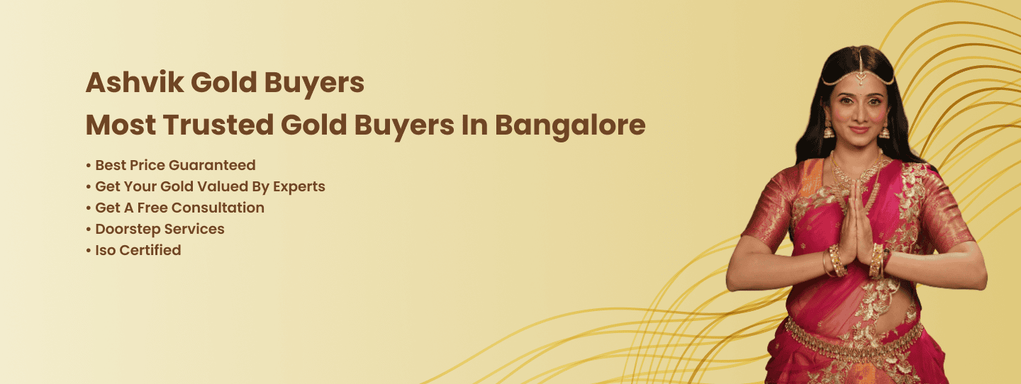 Ashvik_Gold_Buyers_Sell_gold_in_bangalore